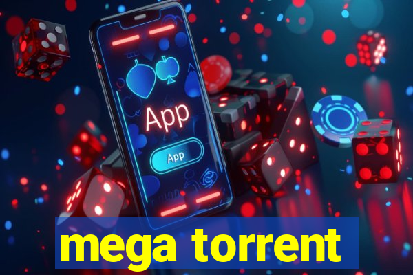 mega torrent